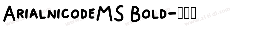 ArialnicodeMS Bold字体转换